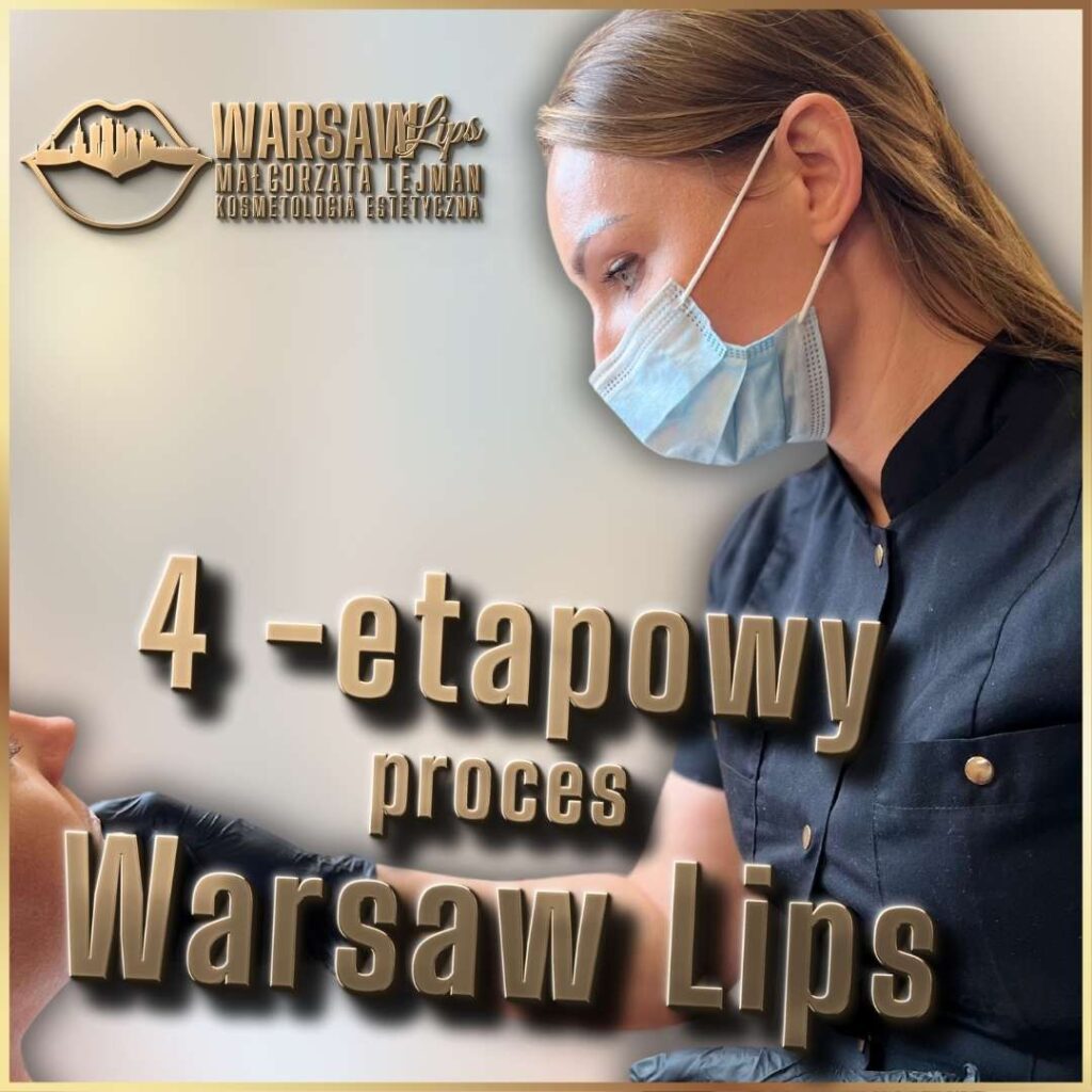 Warsaw Lips - 4 etapowy proces